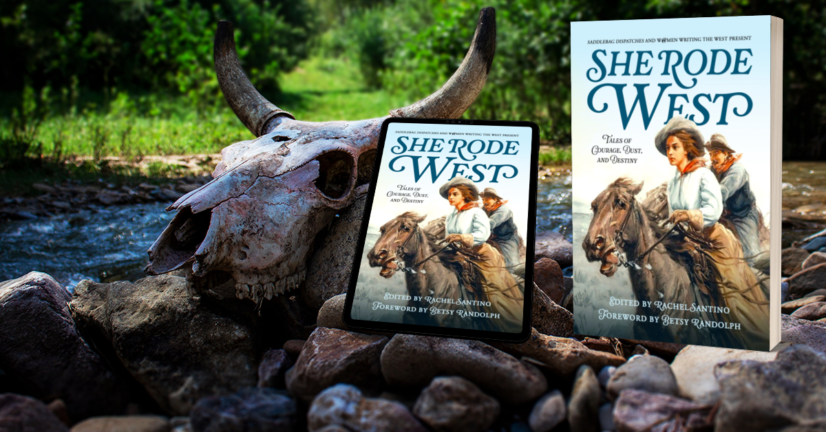 She Rode West: Tales of Courage, Dust, and Destiny – Rhonda Lomeli